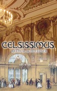 Cover-Bild zum Titel 'Celsissimus' von 'Arthur Achleitner'