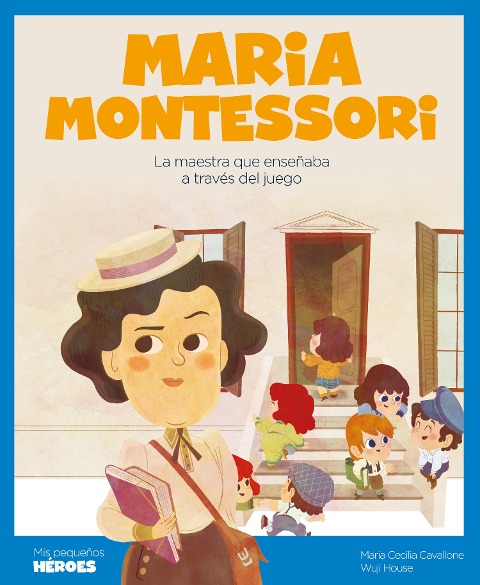 Maria Montessori - Maria Cecilia Cavallone