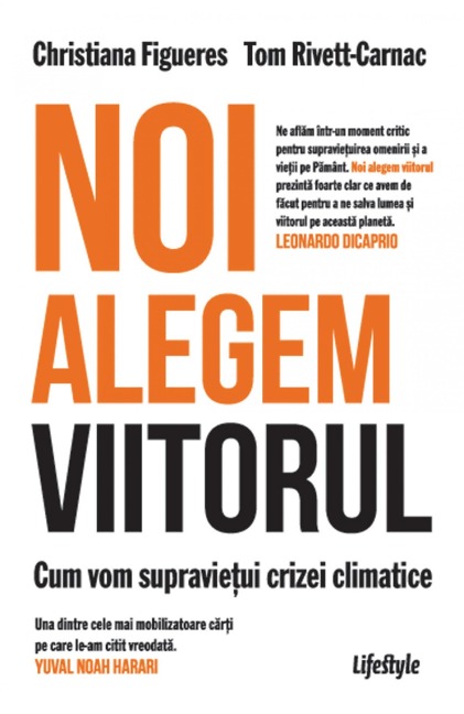 Noi alegem viitorul - Christiana Figueres, Tom Rivett Carnac