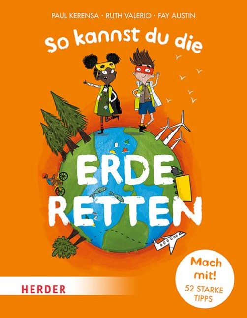 So kannst du die Erde retten - Paul Kerensa, Ruth Valerio