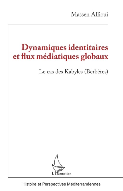 Dynamiques identitaires et flux médiatiques globaux - Massen Allioui