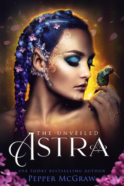 Astra: The Unveiled (Stories of the Veil, #2) - Pepper McGraw