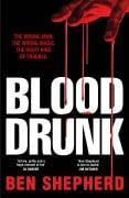 Cover-Bild zum Titel 'Blood Drunk' von 'Ben Shepherd'