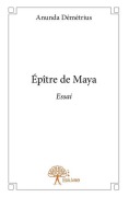 Cover-Bild zum Titel 'Épître de Maya' von 'Anunda Démétrius'