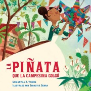 Cover-Bild zum Titel 'La pinata que la campesina colgo' von 'Samantha R. Vamos, Sebastia Serra'