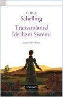 Transandantal Idealizm Sistemi - F. W. J. Schelling