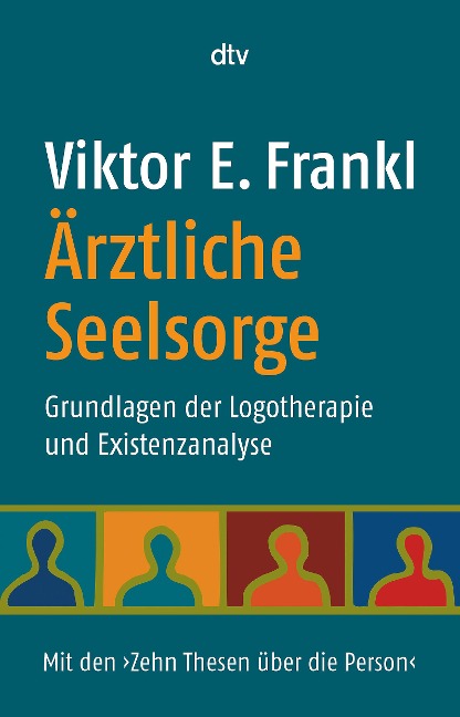 Ärztliche Seelsorge - Viktor E. Frankl