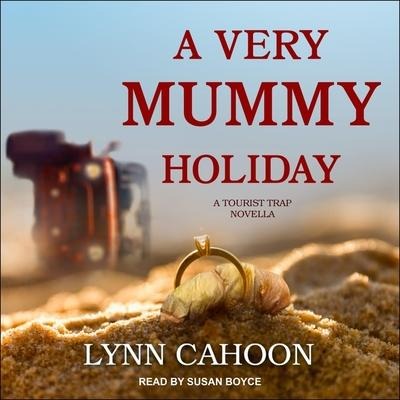 A Very Mummy Holiday Lib/E - Lynn Cahoon