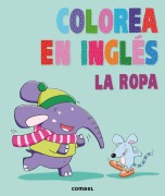 Cover-Bild zum Titel 'Colorea En Inglés: La Ropa' von ''