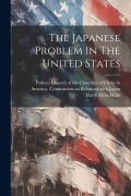 Cover-Bild zum Titel 'The Japanese Problem In The United States' von 'Harry Alvin Millis'