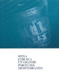 Cover-Bild zum Titel 'Spina Etrusca. Un grande porto nel Mediterraneo' von ''