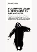 Cover-Bild zum Titel 'Scham und Schuld in der filmischen Dramaturgie' von 'Andreas Becker'