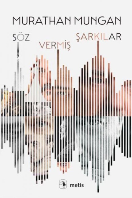Söz Vermis Sarkilar - Murathan Mungan