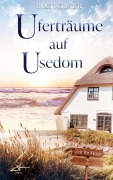 UfertrÃ¿ume auf Usedom - Birgit Gruber