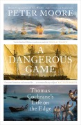 Cover-Bild zum Titel 'A Dangerous Game' von 'Peter Moore'