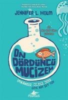 On Dördüncü Mucizem - Jennifer L. Holm