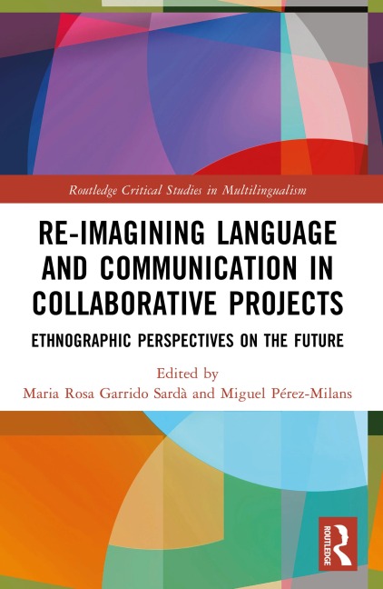 Re-imagining Language and Communication in Collaborative Projects - 