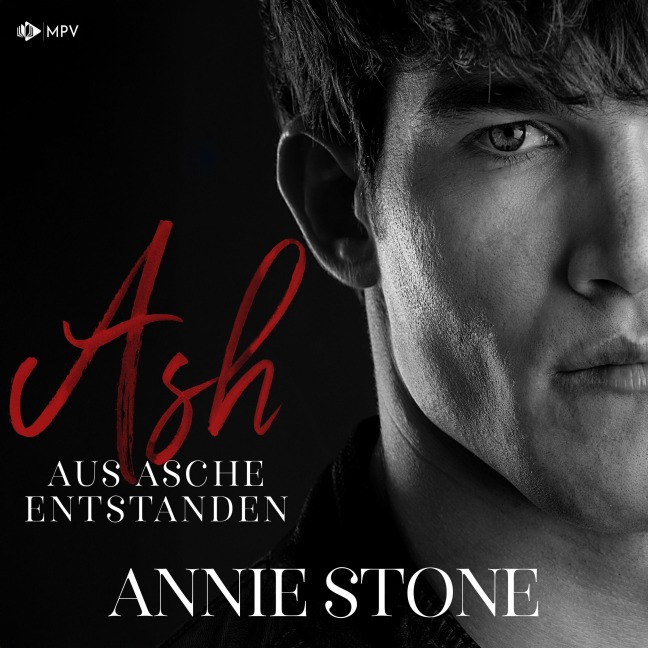 Ash - Aus Asche entstanden - Annie Stone