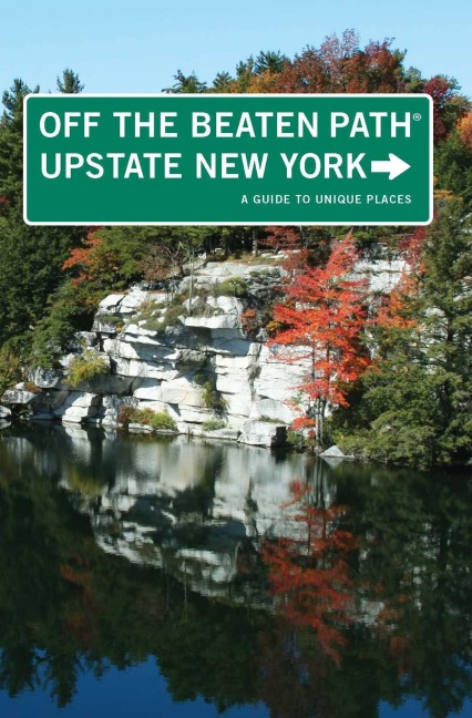 Upstate New York Off the Beaten Path® - Susan Finch, Julie A