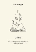 Cover-Bild zum Titel 'easy' von 'Eva Gütlinger'
