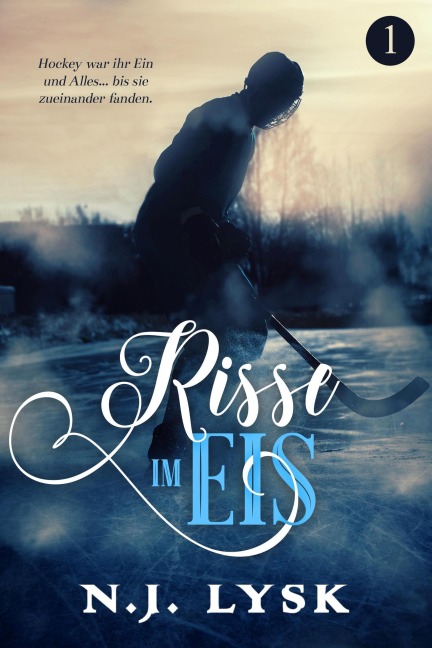 Risse im Eis (buch 1) - N. J. Lysk