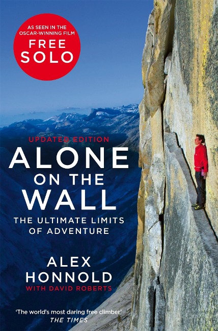 Alone on the Wall - Alex Honnold, David Roberts