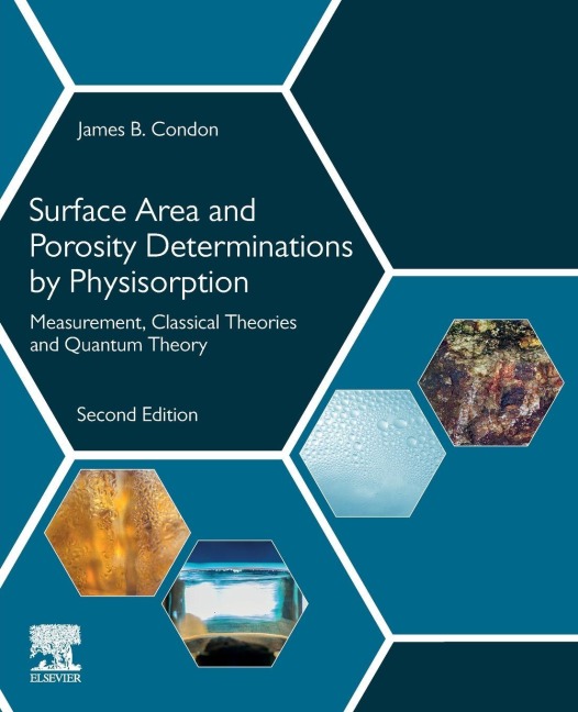 Surface Area and Porosity Determinations by Physisorption - James B. Condon