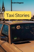 Cover-Bild zum Titel 'Taxi Stories' von 'André Baganz'