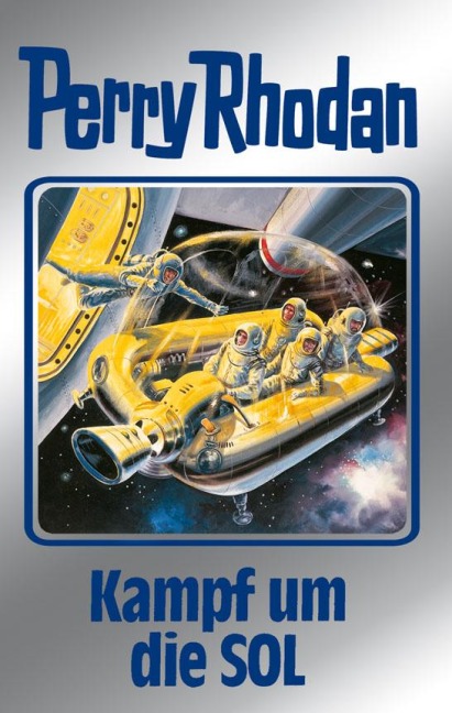 Perry Rhodan 83: Kampf um die SOL (Silberband) - Clark Darlton, H. G. Ewers, H. G. Francis, Hans Kneifel, Kurt Mahr