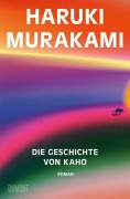 Cover-Bild zum Titel 'Die Geschichte von Kaho' von 'Haruki Murakami'