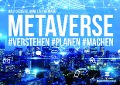 METAVERSE - Ralf Deckers, Anne Lisa Weinand