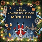 Cover-Bild zum Titel 'Der Krimi-Adventskalender München' von 'Charlotte Herrmann'