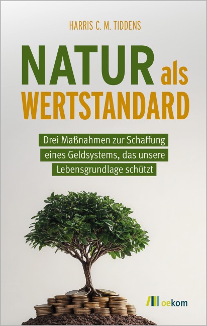 Natur als Wertstandard - Harris C. M. Tiddens