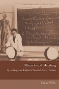 Cover-Bild zum Titel 'Miracles of Healing' von 'Gavin Miller'