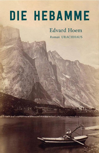 Die Hebamme - Edvard Hoem