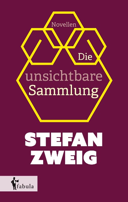Die unsichtbare Sammlung - Stefan Zweig
