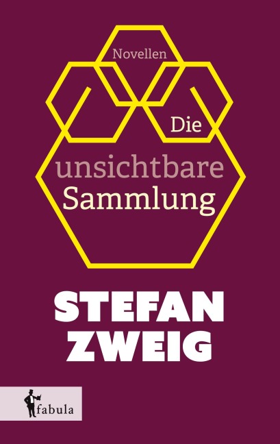 Die unsichtbare Sammlung - Stefan Zweig