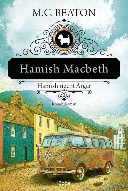 Hamish Macbeth riecht Ärger - M. C. Beaton