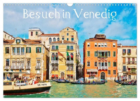 Besuch in Venedig (Wandkalender 2024 DIN A3 quer), CALVENDO Monatskalender - Horst Werner