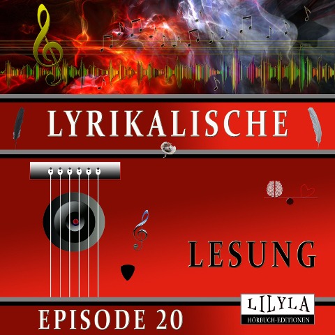 Lyrikalische Lesung Episode 20 - Annette von Droste-Hülshoff, Friedrich Frieden