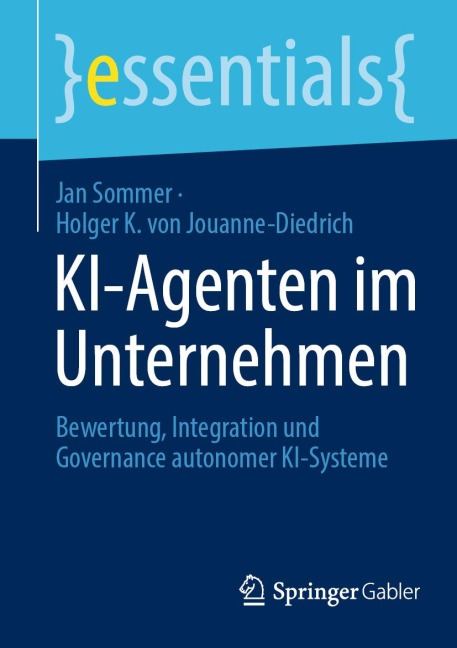 KI-Agenten im Unternehmen - Jan Sommer, Holger K. von Jouanne-Diedrich