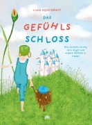 Cover-Bild zum Titel 'Das Gefühlsschloss' von 'Linn Hess-Kraft'