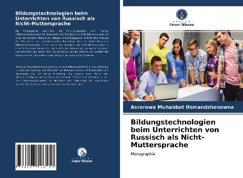 Bildungstechnologien beim Unterrichten von Russisch als Nicht-Muttersprache - Asrorowa Muhabbat Usmandzhonowna