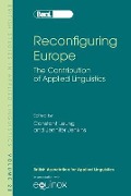 Reconfiguring Europe: The Contribution of Applied Linguistics - 