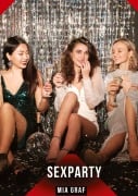 Cover-Bild zum Titel 'Sexparty' von 'Mia Graf'