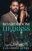 Boardroom Heiress - Casamore Jones