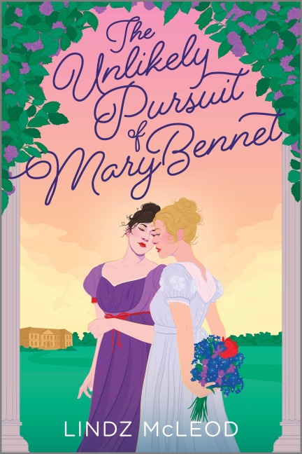 The Unlikely Pursuit of Mary Bennet - Lindz McLeod