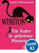 Cover-Bild zum Titel 'Winston - Ein Kater in geheimer Mission' von 'Frauke Scheunemann'