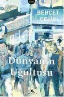 Dünyanin Ugultusu - Behcet Celik