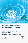 Cover-Bild zum Titel 'Chipless RFID based on RF Encoding Particle' von 'Arnaud Vena, Etienne Perret, Smail Tedjini'